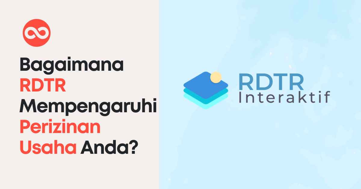 Bagaimana RDTR Mempengaruhi Perizinan Usaha Anda?